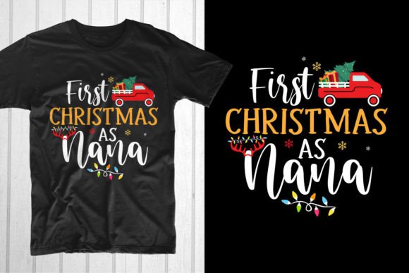 First Christmas As Nana. Christmas Nana T-Shirt Designs Review