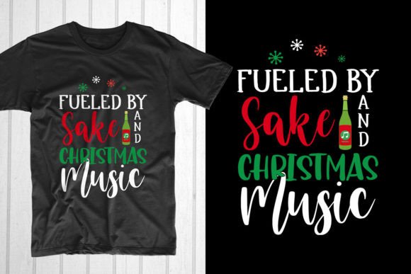 Fueled by Sake and Christmas Music T-Shirt Designs Review