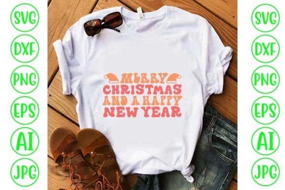 Merry Christmas and a Happy New Year Ret T-Shirt Designs